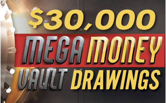 $30,000 Mega Money Vault Drawings