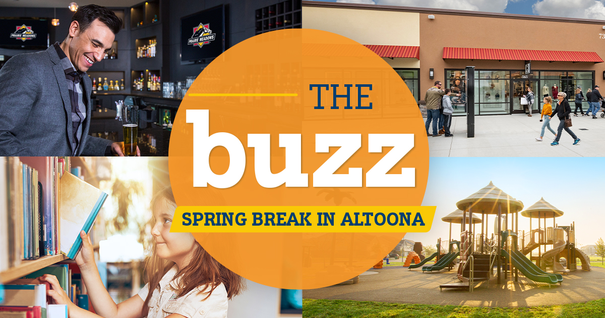 The Buzz Spring Break in Altoona Visit Altoona