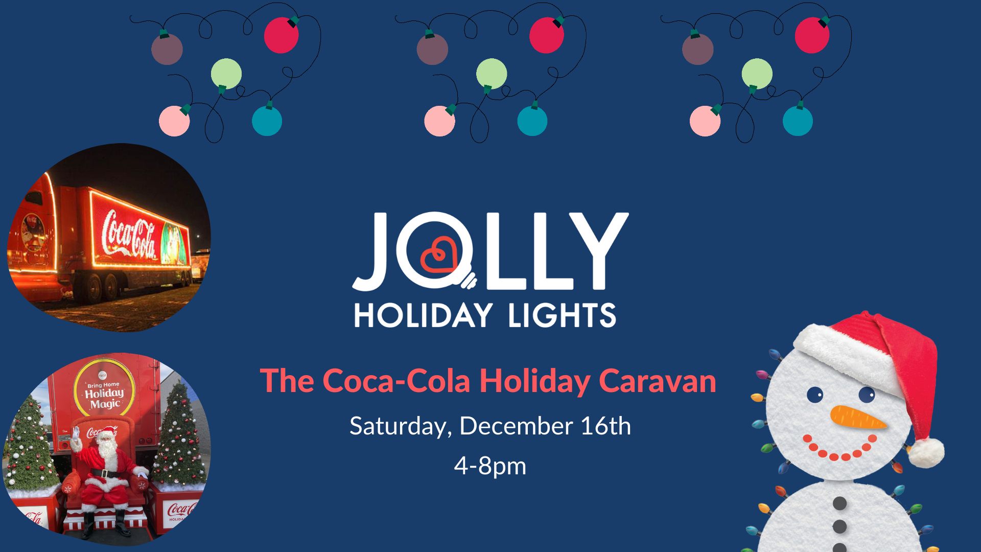 Coca Cola Caravan at Jolly Holiday Lights